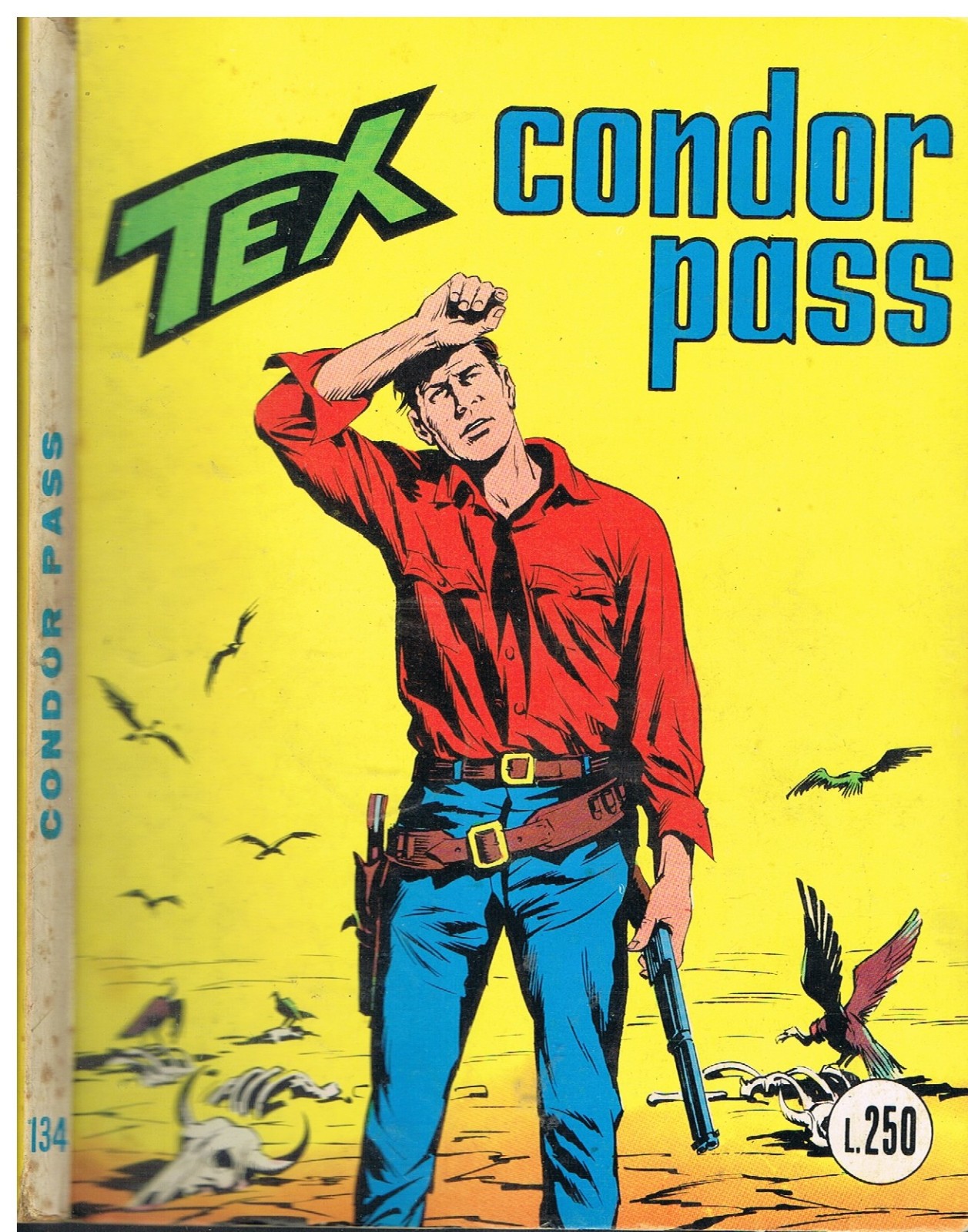 TEX 134_ORIGINALE_in 1°ediz. da Lire 250_Ed.Araldo_Dicembre 1971_Autorizz.2926