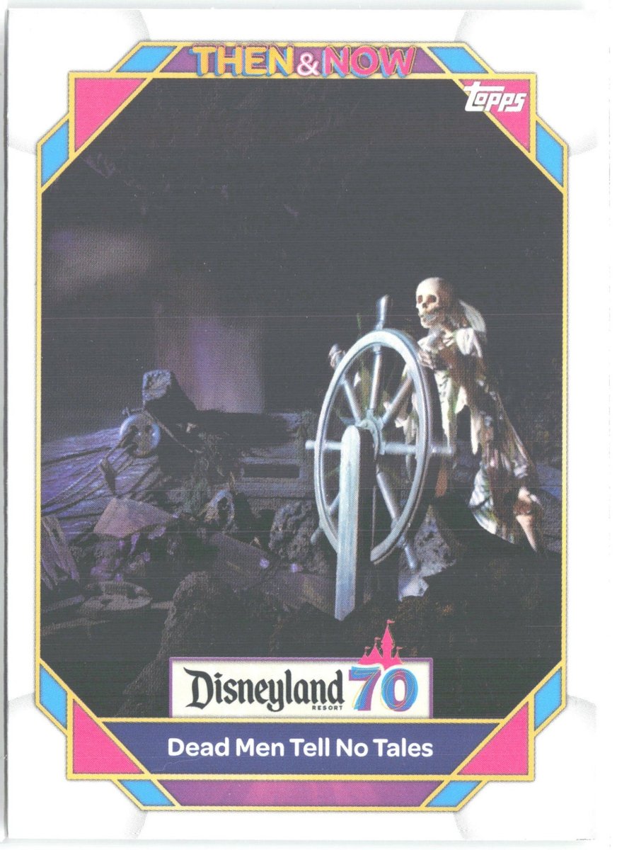 2025 Topps Disneyland 70° Anniversario #74 Dead Men Tell No Tales