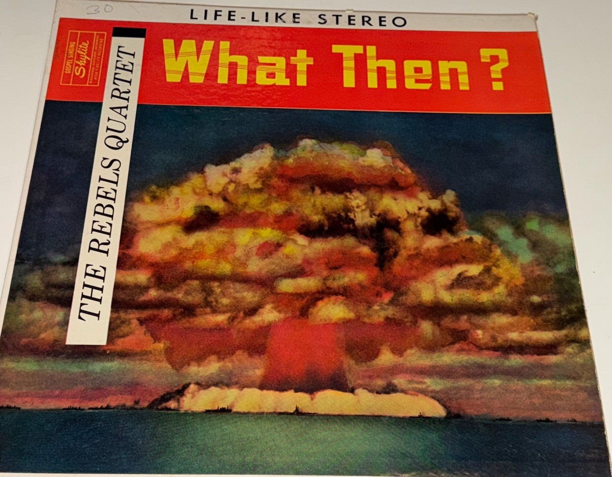 REBELS QUARTET What Then? SKYLITE Apocalyptic Gospel  Atomic Cloud LP