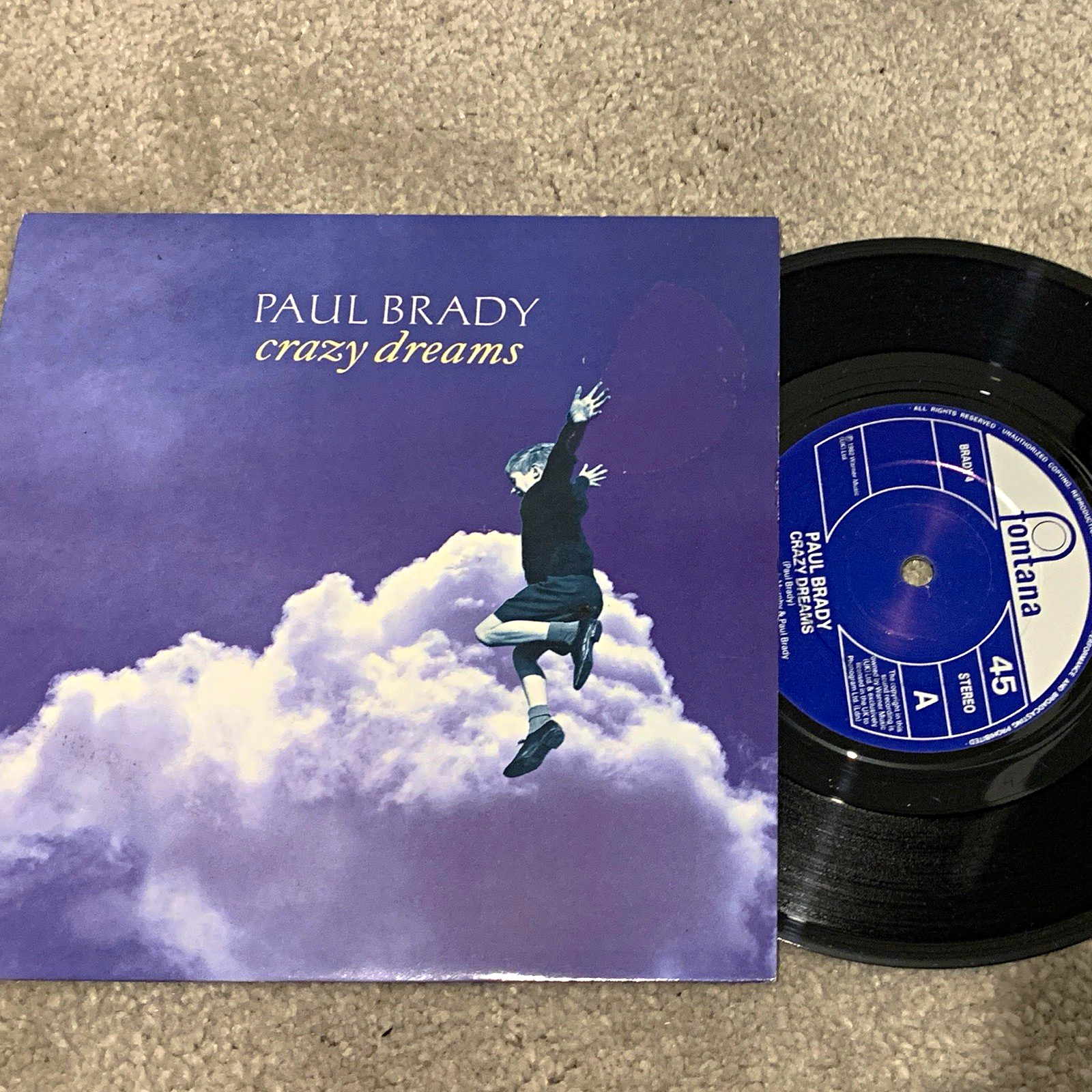 Paul Brady - Crazy Dreams 7" Black Vinyl Single 45 RPM Fontana BRADY 4