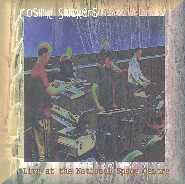 Cosmic Smokers Live At The National Space Centre - CD