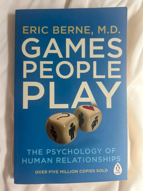 Games People Play - Eric Berne