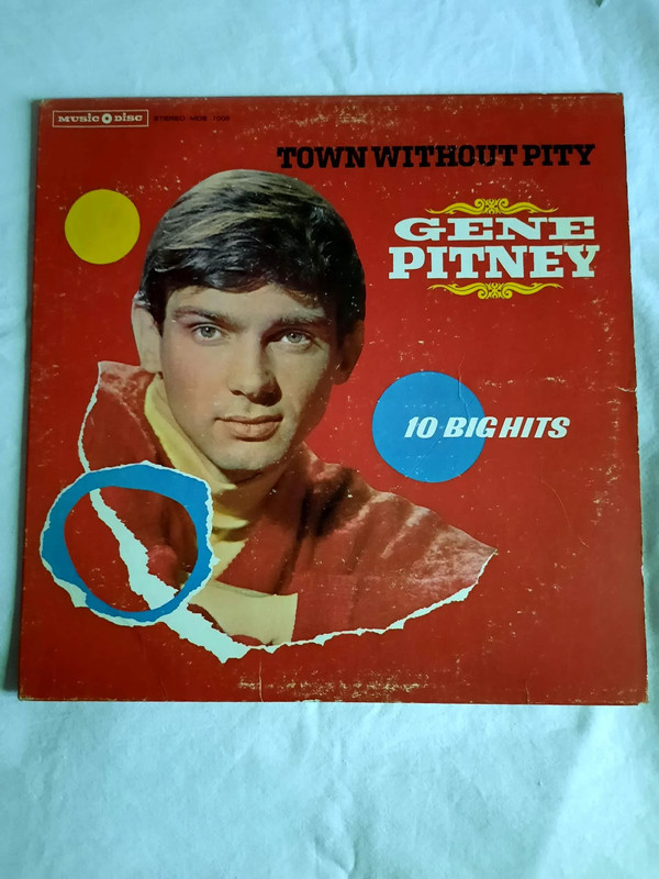 Gene Pitney – Town Without Pity (10 Big Hits)