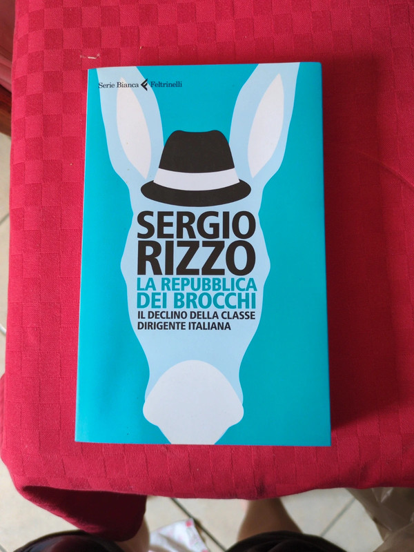 Sergio Rizzo - La repubblica dei brocchi - Il declino della classe dirigente italiana