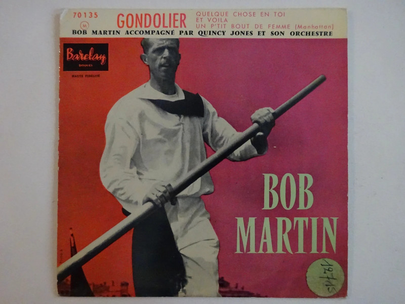 Bob Martin : Gondolier (prod Quincy Jones) ▶ EP Vinyle (avec Pochette Plastifiée)
