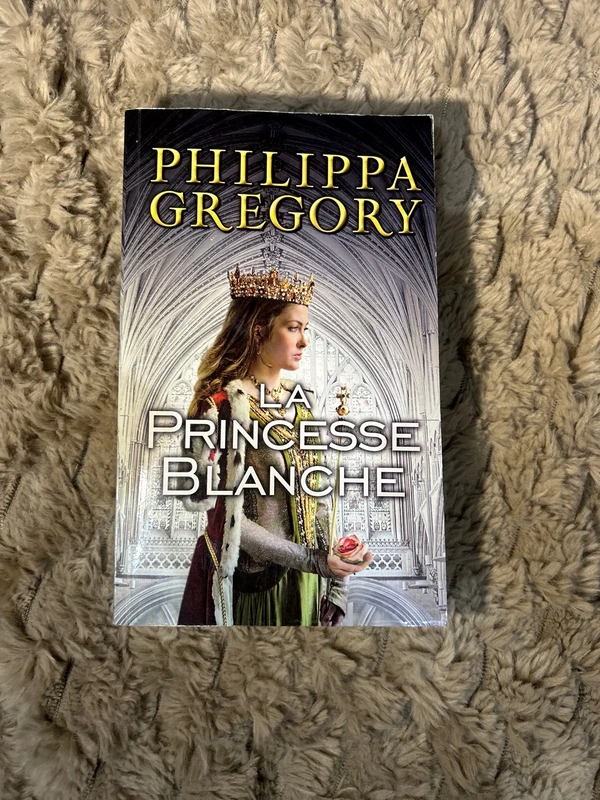 La Princesse Blanche - Philippa Gregory