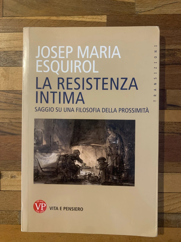 La Resistenza intima - saggio sulla filosofia della prossimità