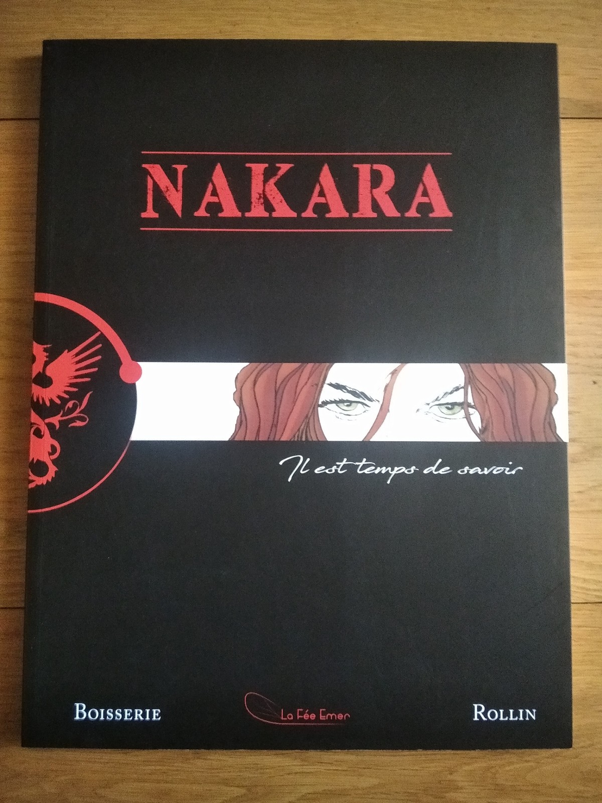 Intégrale Nakara (n°1,2) , Boisserie/Rollin ( Tirage Limité  200 ex , 05/2021 )