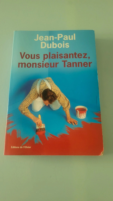 Vous plaisantez, monsieur Tanner