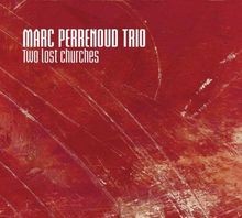 Two Lost Churches von Marc Perrenoud Trio | CD | Zustand sehr gut