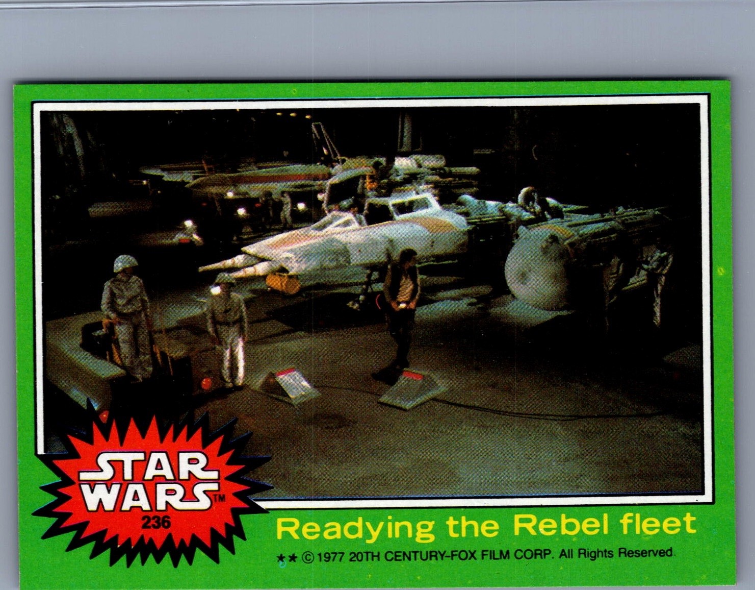 READYING THE REBEL FLEET #235 - 1977 Topps Star Wars #236