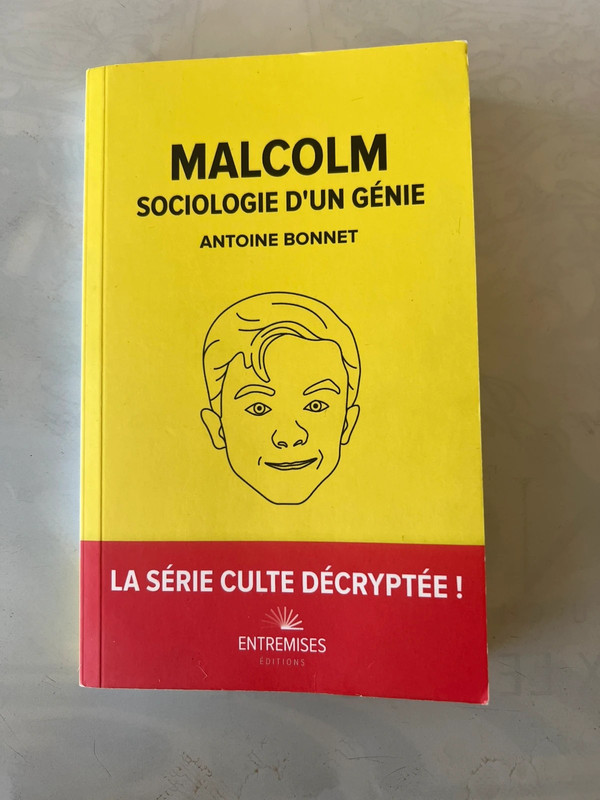 Livre Malcolm – Sociologie d’un génie – Antoine Bonnet