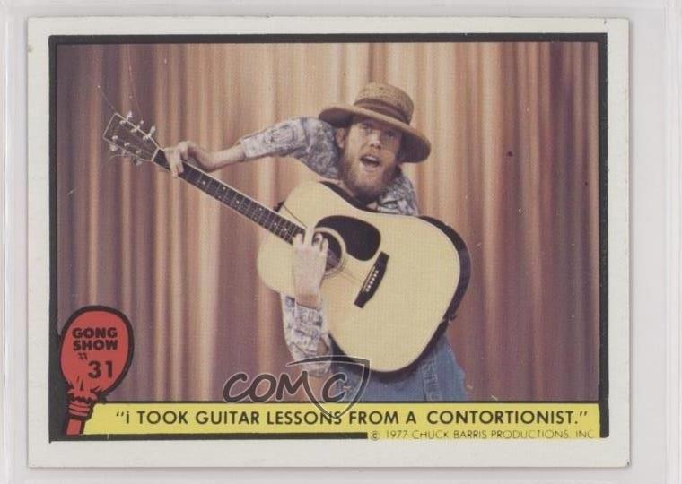 Fleer Gong Show 1977 Ho preso lezioni di chitarra da un Contorsionista #31 3c7