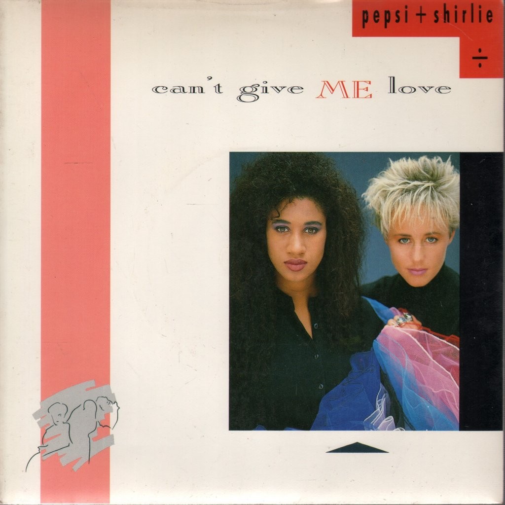 PEPSI AND SHIRLIE Can’t Give Me Love 7" Vinile 7" Singolo 45RPM
