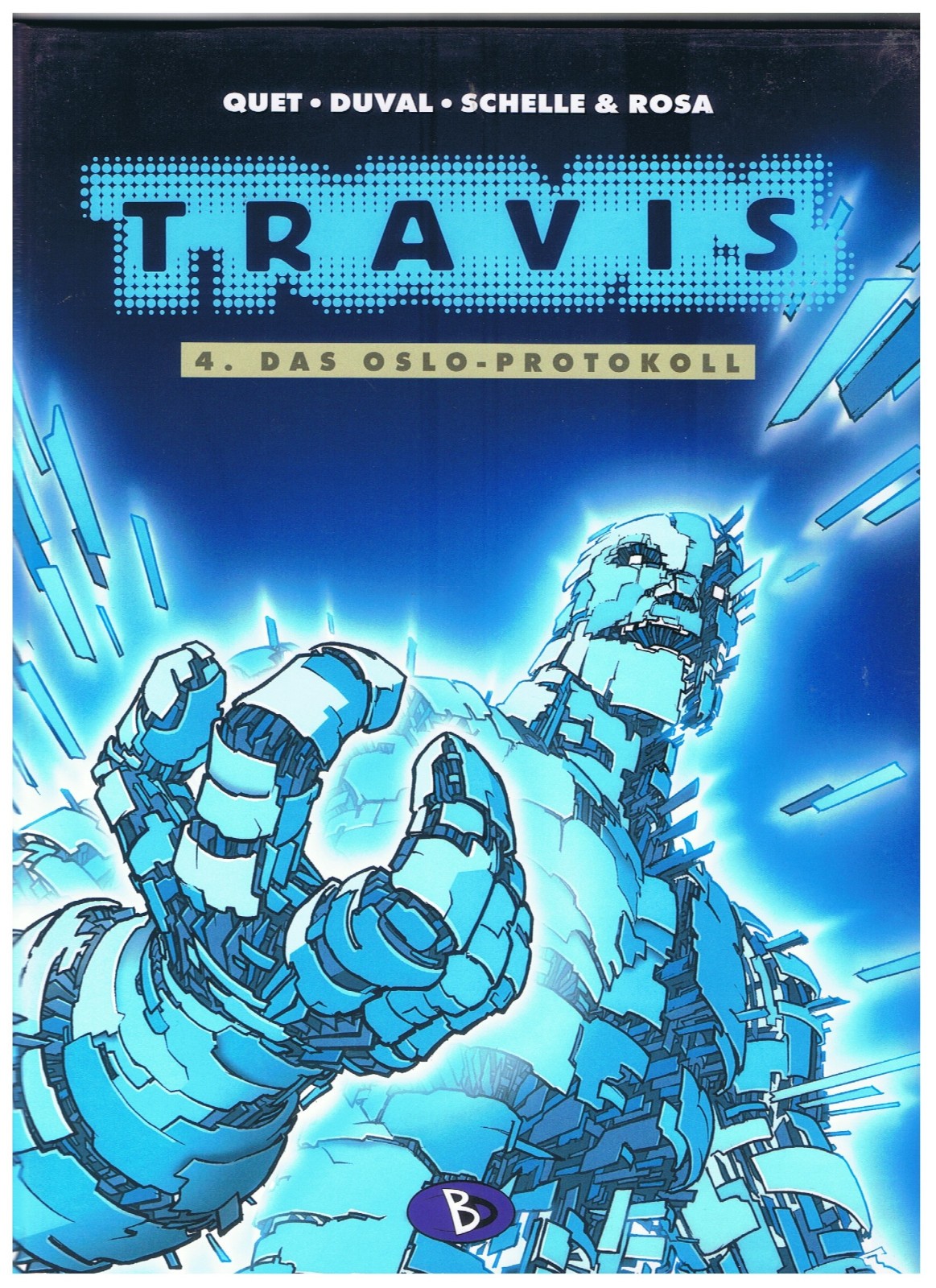 Travis #4 - Il Protocollo di Oslo - Quet Duval - 1° Edizione 2007 - Ottima