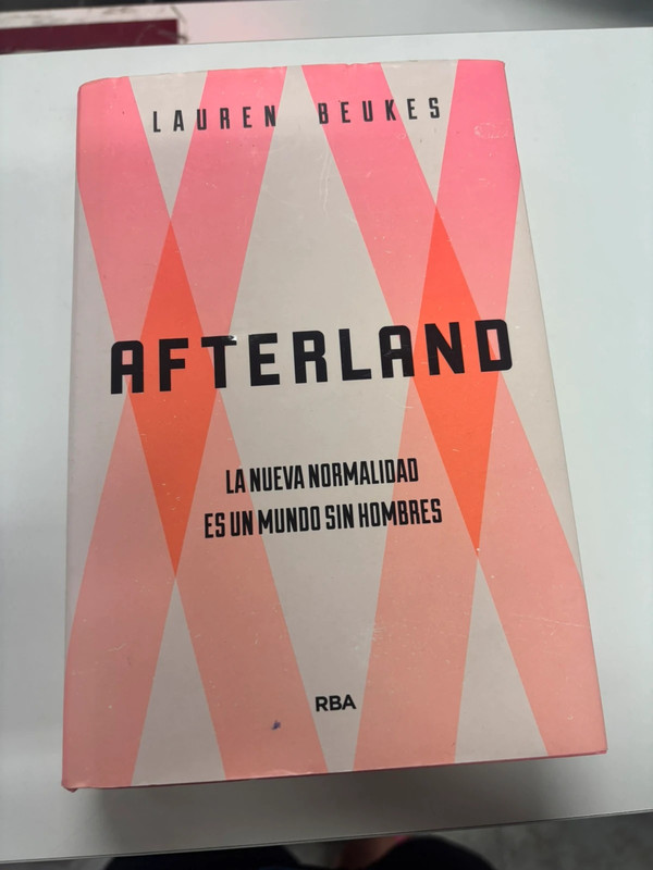 Afterland, la nueva normalidad es un mundo sin hombres Lauren Beukes