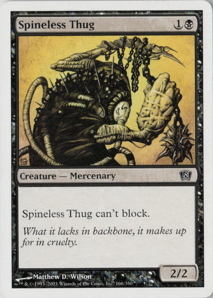 Spineless Thug [8ED - 166]