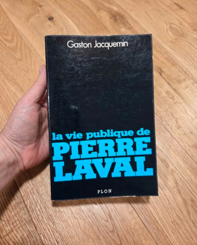 Livre "La vie publique de Pierre Laval" Gaston Jacquemin Plon