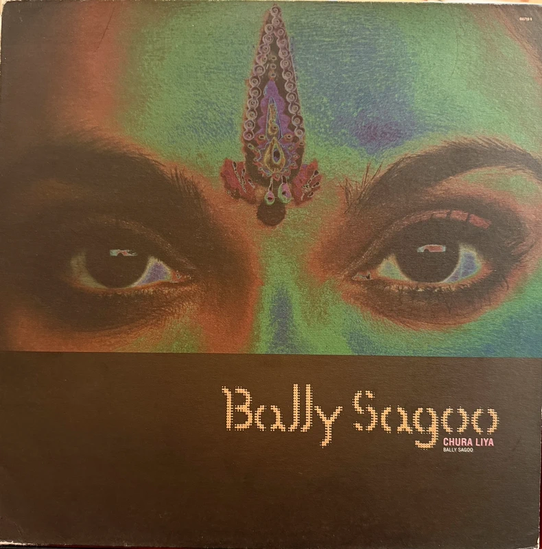 Bally Sagoo / Chura liya / Columbia Records