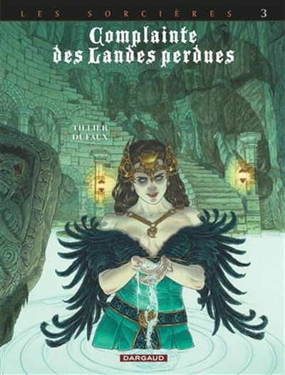 DARGAUD Complainte Des Landes Perdues  Regina Obscura (French) 03  Les Sorcières