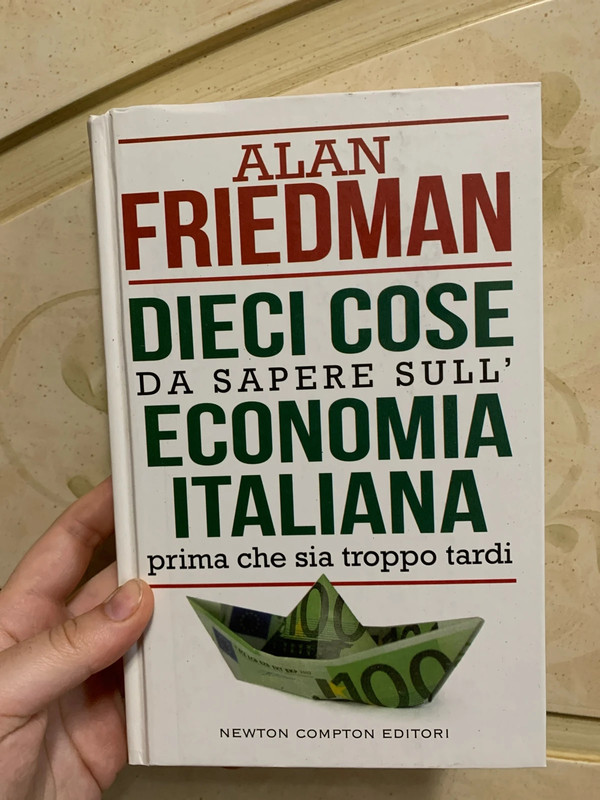 Dieci cose da sapere sull' economia italiana prima che sia troppo tardi