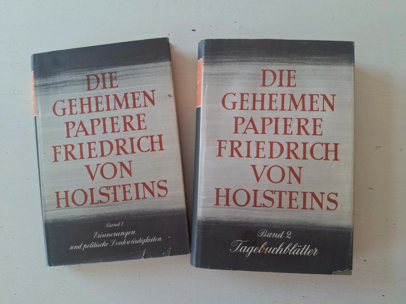 Die geheimen Papiere Friedrich von Holsteins – Band 1 & 2 –