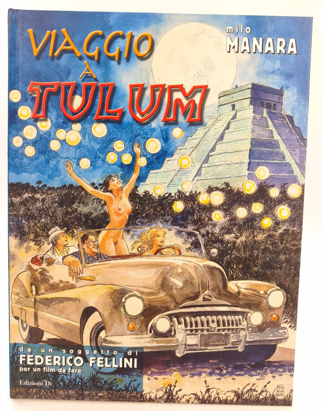VIAGGIO A TULUM Federico Fellini Milo Manara 2000