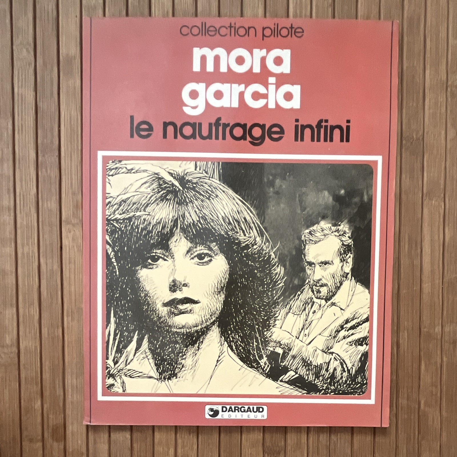 Dargaud Collection Pilote Le naufrage infini Victor Mora Luis Garcia 1982