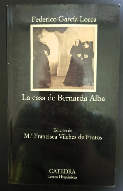 La Casa De Bernarda Alba Federico Garcia Lorca Catedra
