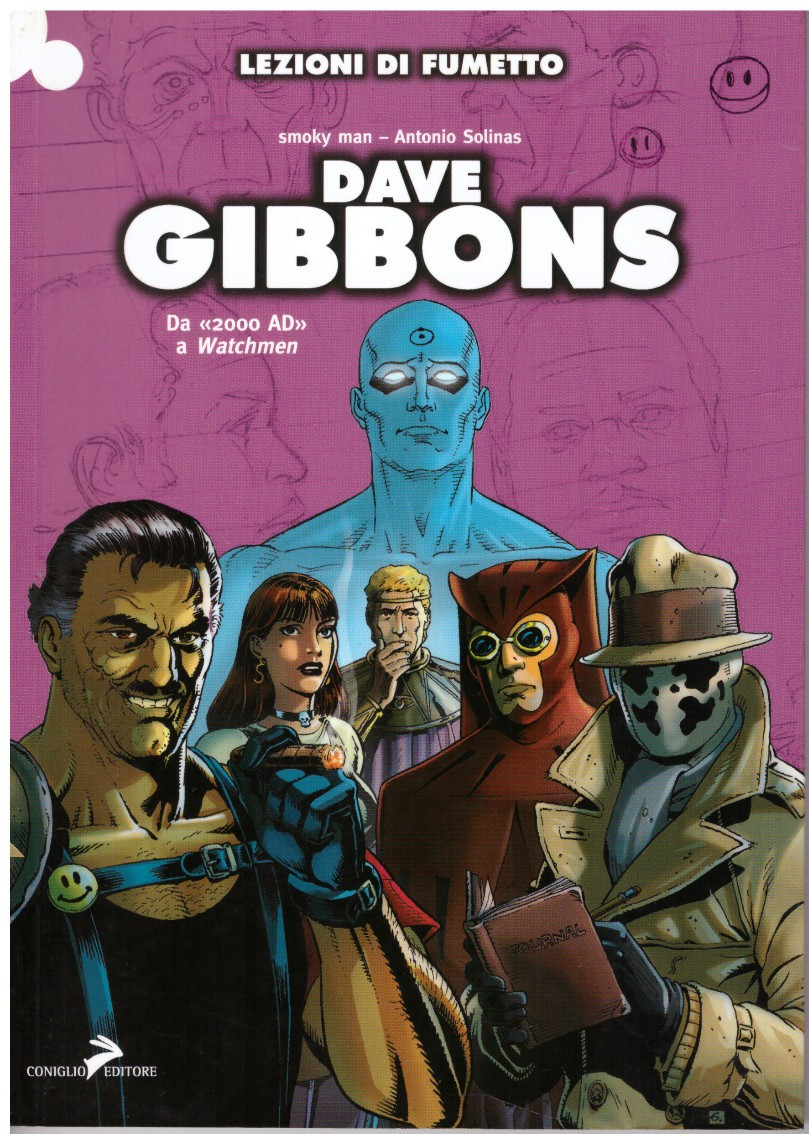 Lezioni di fumetto - DAVE GIBBONS Da 2000AD a Watchmen - ed. Coniglio
