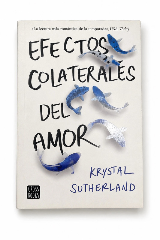 Efectos colaterales del amor.
