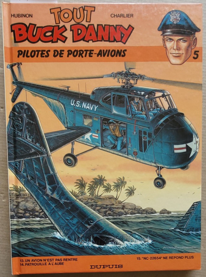 Tout Buck Danny T 5 Pilotes de Porte-Avions HUBINON & CHARLIER Dupuis rééd