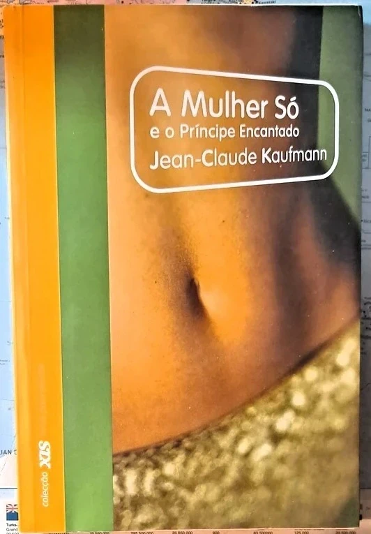 "A Mulher Só e o Principe Encantado" de Jean-Claude Kaufmann