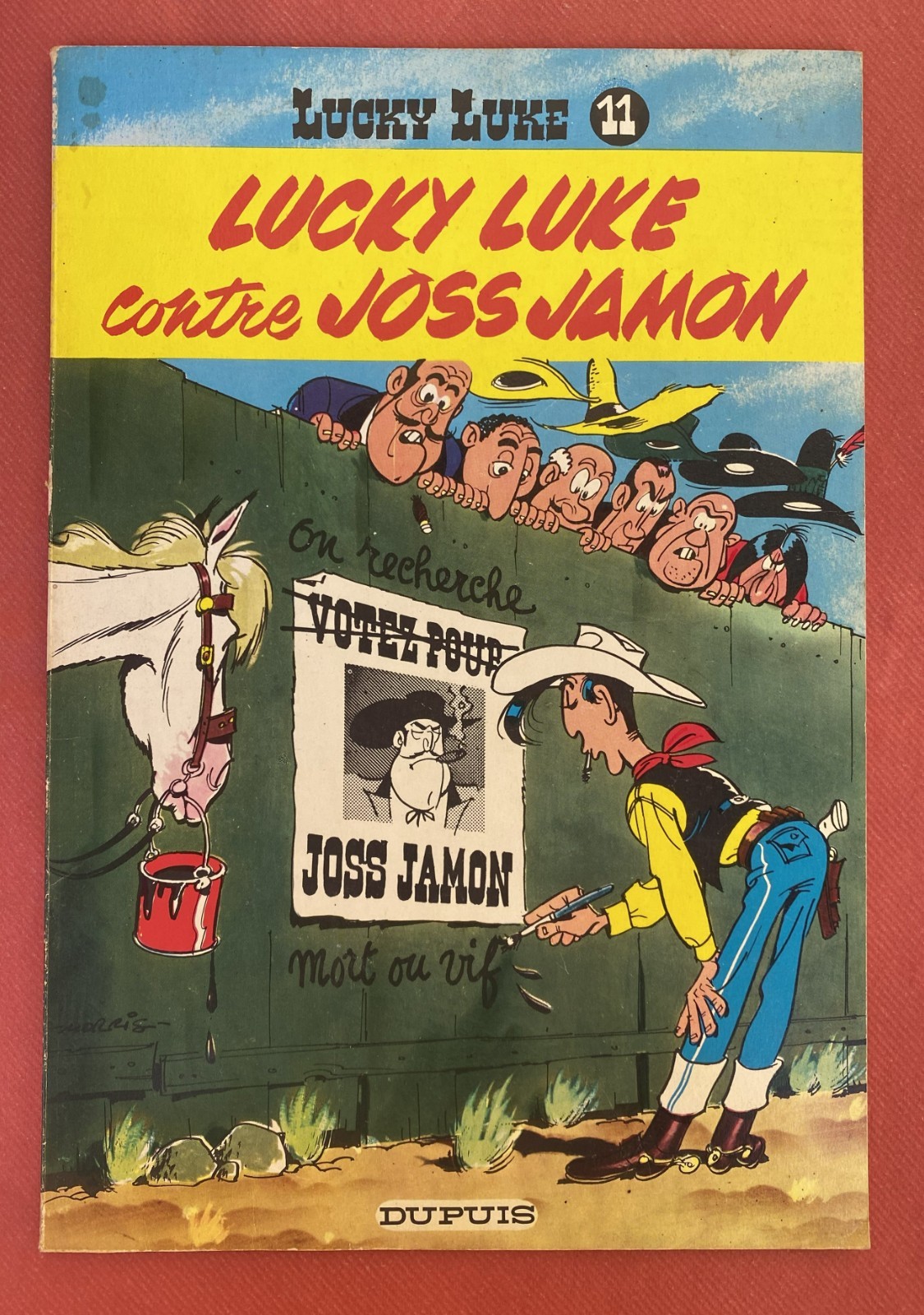 LUCKY LUKE 11 : LUCKY LUKE CONTRE JOSS JAMON ED 1964 DOS JAUNE - MORRIS / DUPUIS