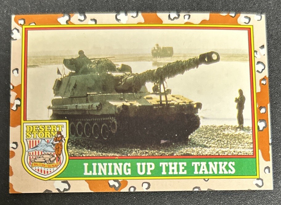 Carta 1991 Topps Desert Storm Serie 1 "Lining Up The Tanks" #41