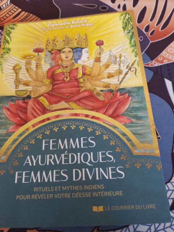 Femmes ayurvédiques, femmes divines Gwenaelle Batard (neuf)