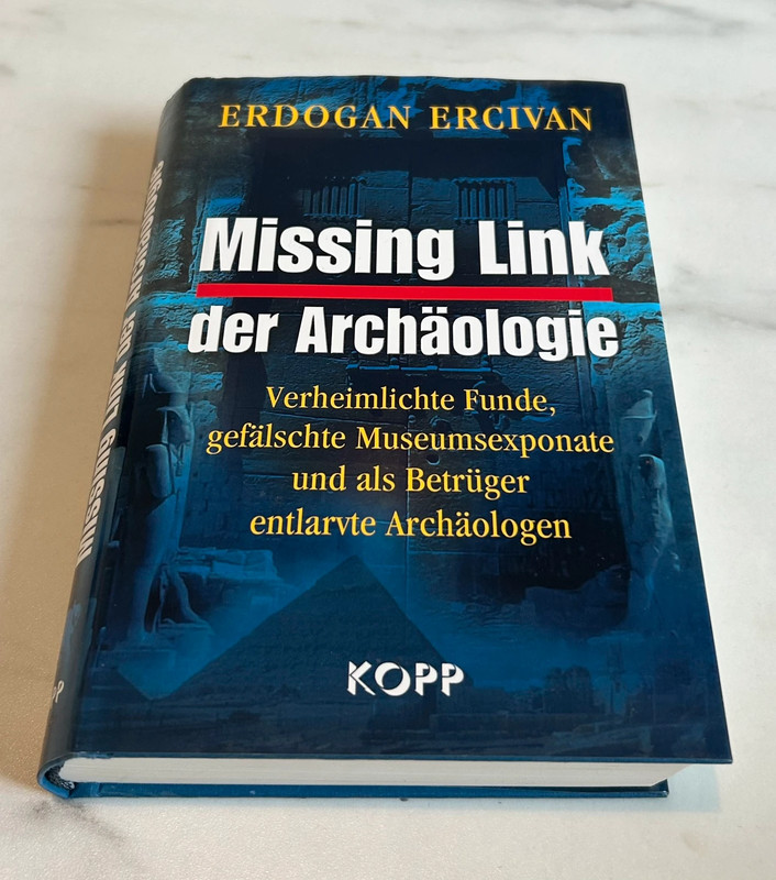 Missing Link der Archäologie – Erdogan Ercivan – 1. Auflage 2009 – Hardcover