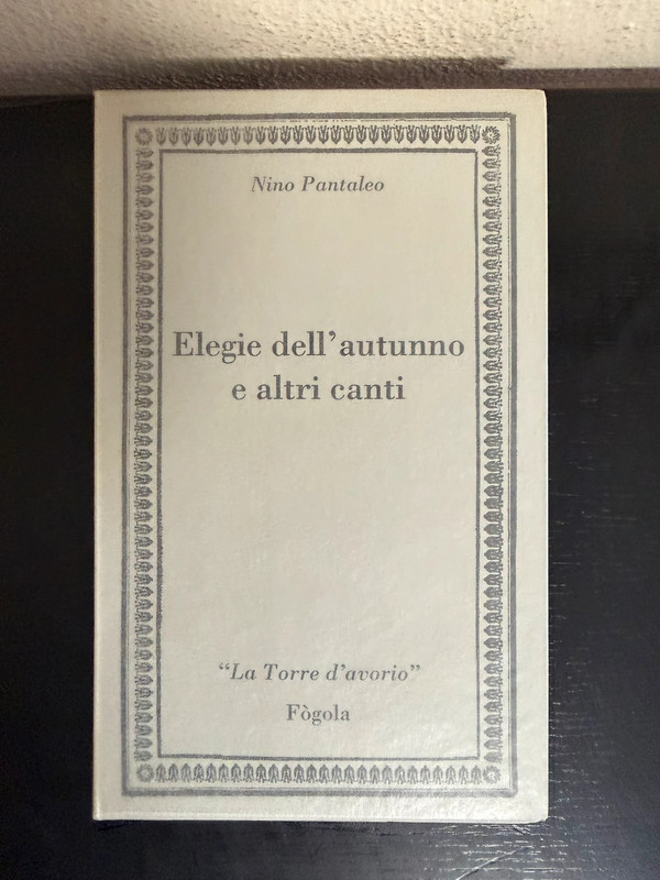 Elegie dell’autunno e altri canti. Nino Pantaleo