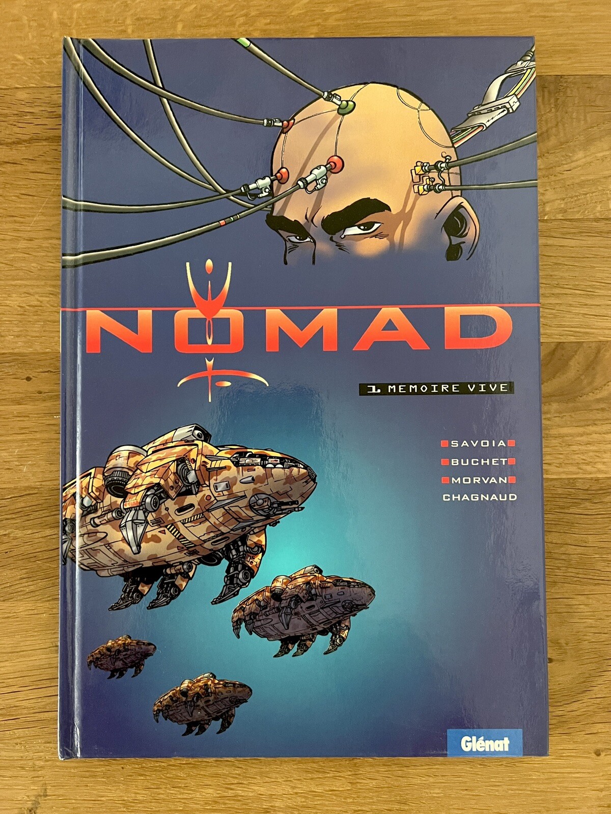 Nomad Édition Originale tome 1 Mémoire Vive Savoia Buchet Morvan Chagnaud