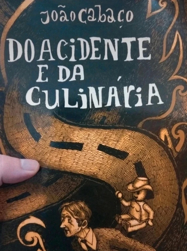 Do Acidente e da Culinária - João Cabaço