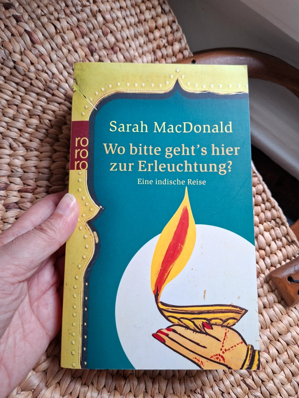 Wo bitte geht's hier zur Erleuchtung? - Sarah MacDonald