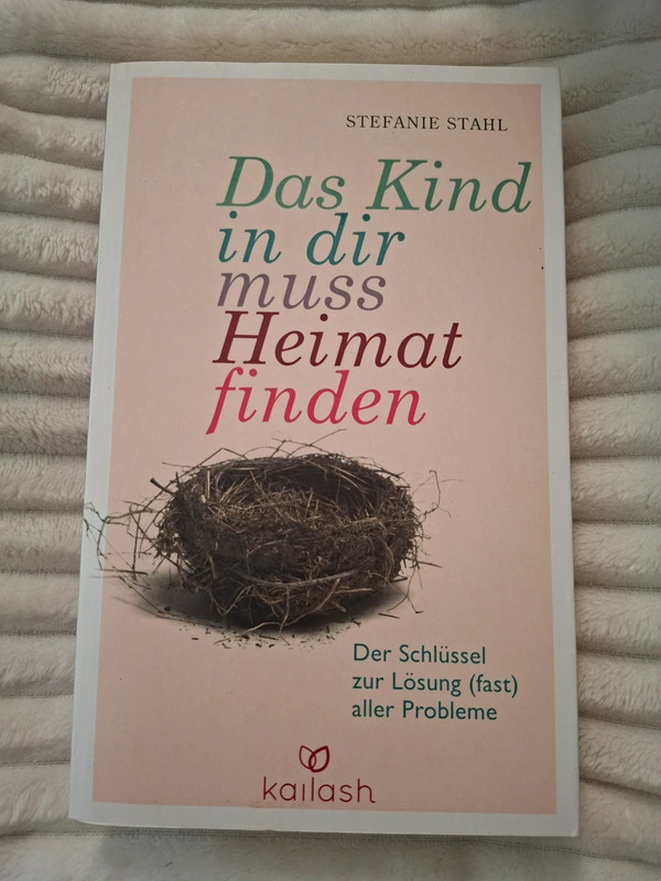 Das Kind in dir muss Heimat finden : Buch von Stefanie Stahl