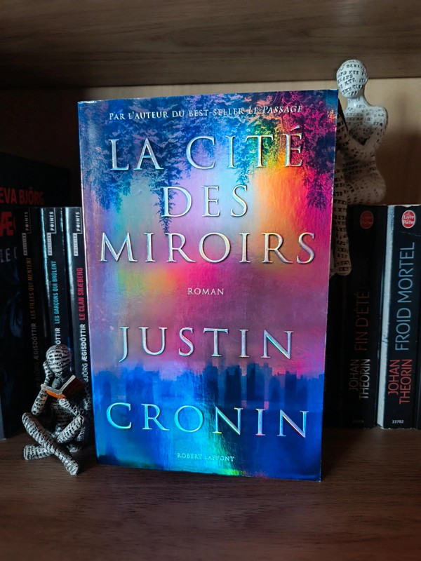 La cité des miroirs, Justin Cronin
