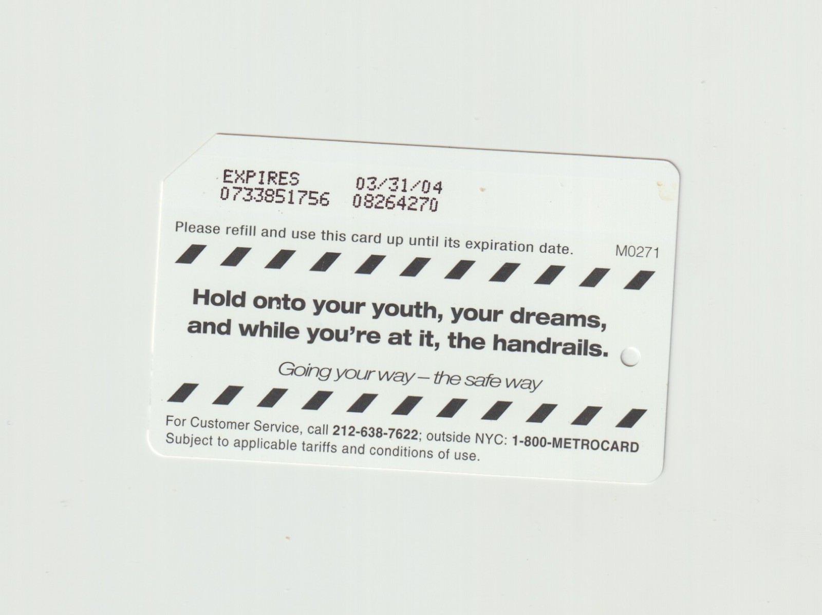 Hold onto your youth dreams and while your at it the handrails Expired Metrocard