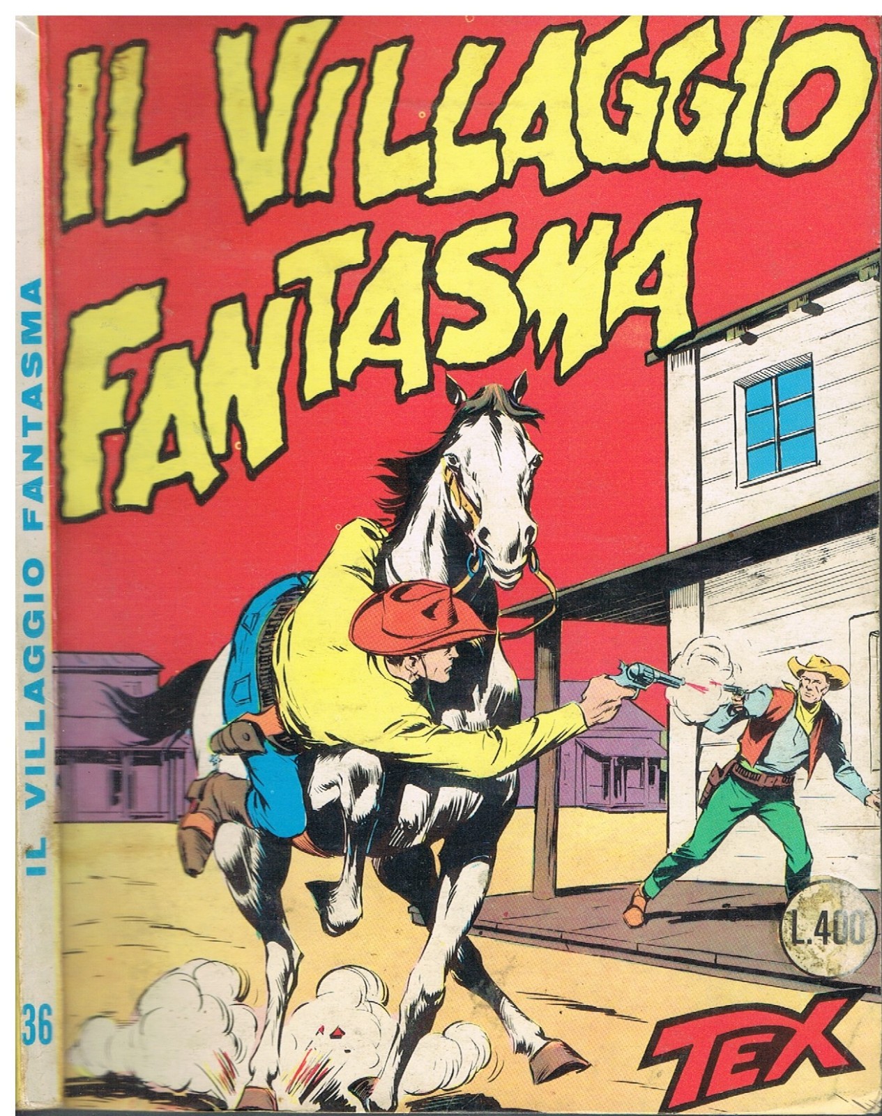 TEX 36_IL VILLAGGIO FANTASMA_Originale_Lire400_Ed.Araldo_Febb.1967_Autorizz.2926