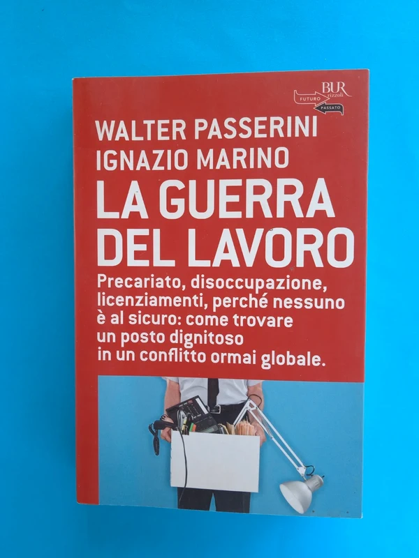 La guerra del lavoro	Passerini W. Marini I.	16*3142