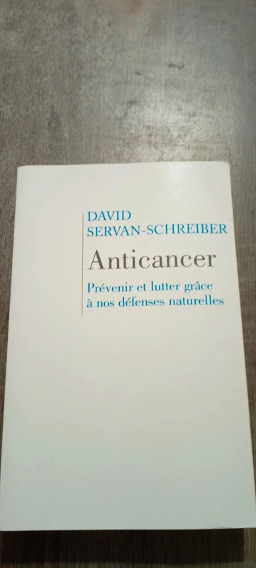 Anticancer, prévenir et lutter grâce à nos défenses naturelles