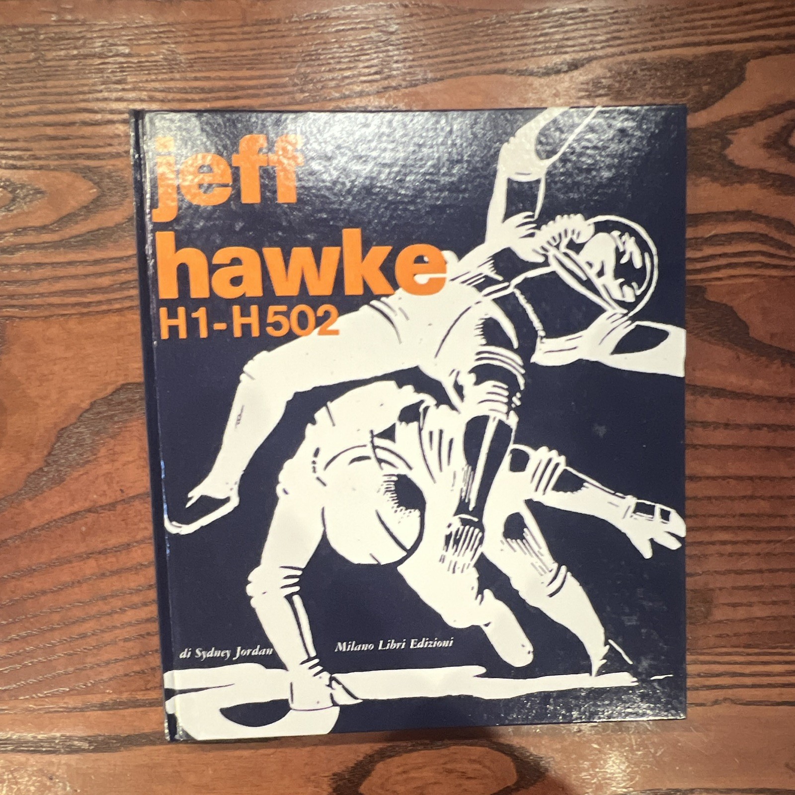 Jeff Hawke H1-H502 N.1 Sydney Jordan Milano Libri 1975 Prima Edizione