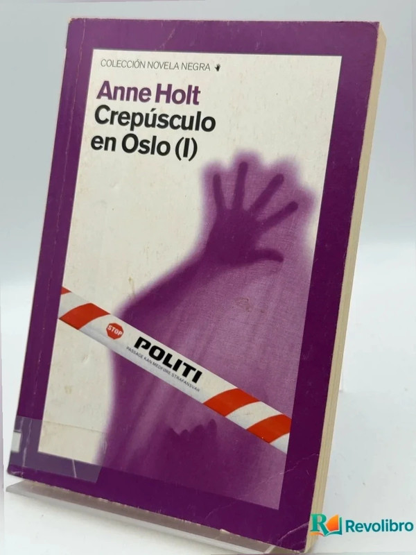 Crepúsculo En oslo (I) - anne Holt