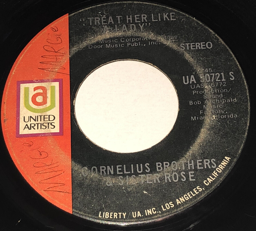 Cornelius Brothers & Sister Rose Treat Her Like A Lady/Over At My 45 Rpm 232D11
